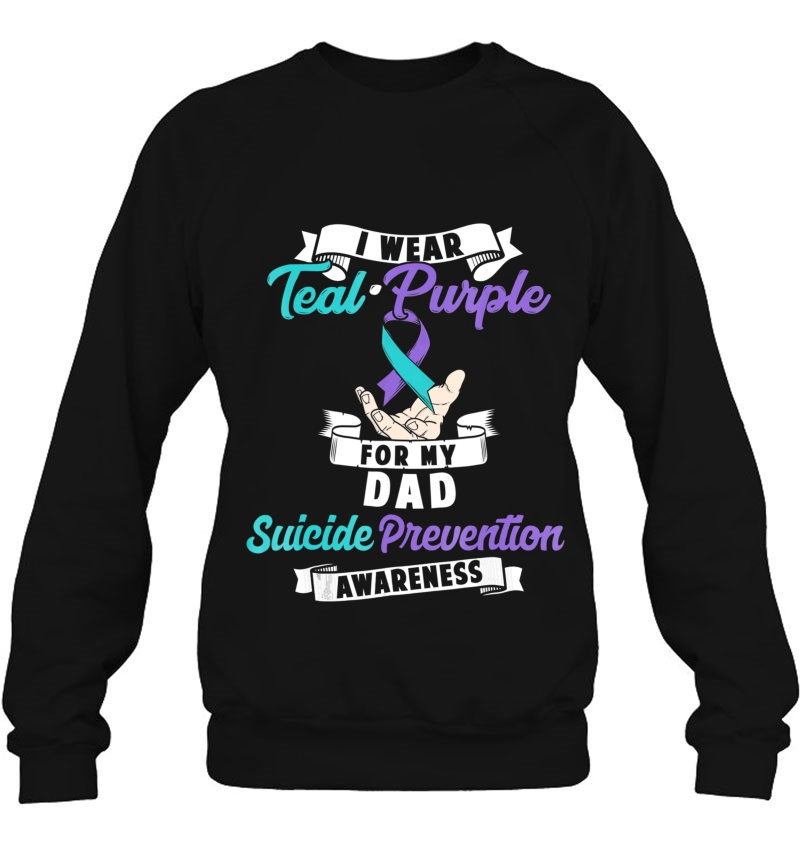 I Wear Teal Purple For My Dad Suicide Prevention Shirt Mugs