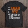 It's A Gerberian Shepsky Thing You Wouldn't Understand Shirt Tee