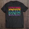 Lgbt Pride Protect Queer Youth Shirt Gift Gay Lesbian March Tee