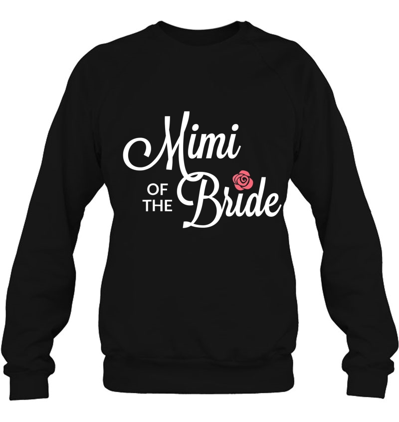 Mimi Of The Bride Wedding Party Sweatshirt