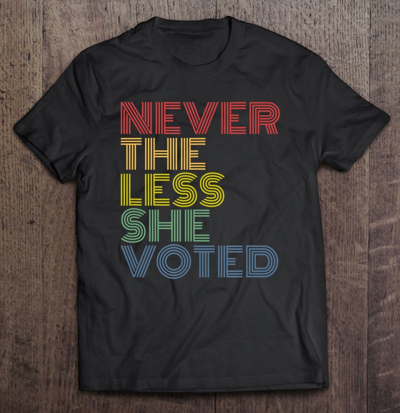 Nevertheless She Voted Retro Vintage Shirt