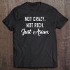 Not Crazy, Not Rich, Just Asian Tank Top Tee