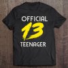 Official Teenager 13Th Birthday Celebration Tee