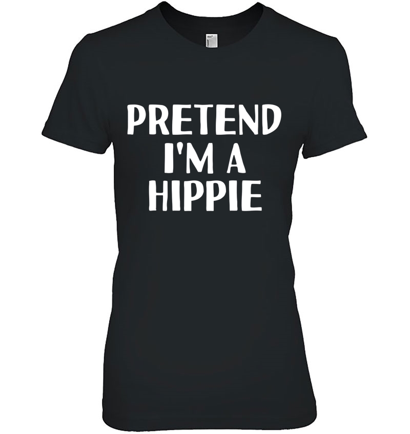 Pretend I'm A Hippie Funny Halloween Diy Costume Hoodie