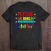 Putting The Kind In Kindergarten Back To School Tee