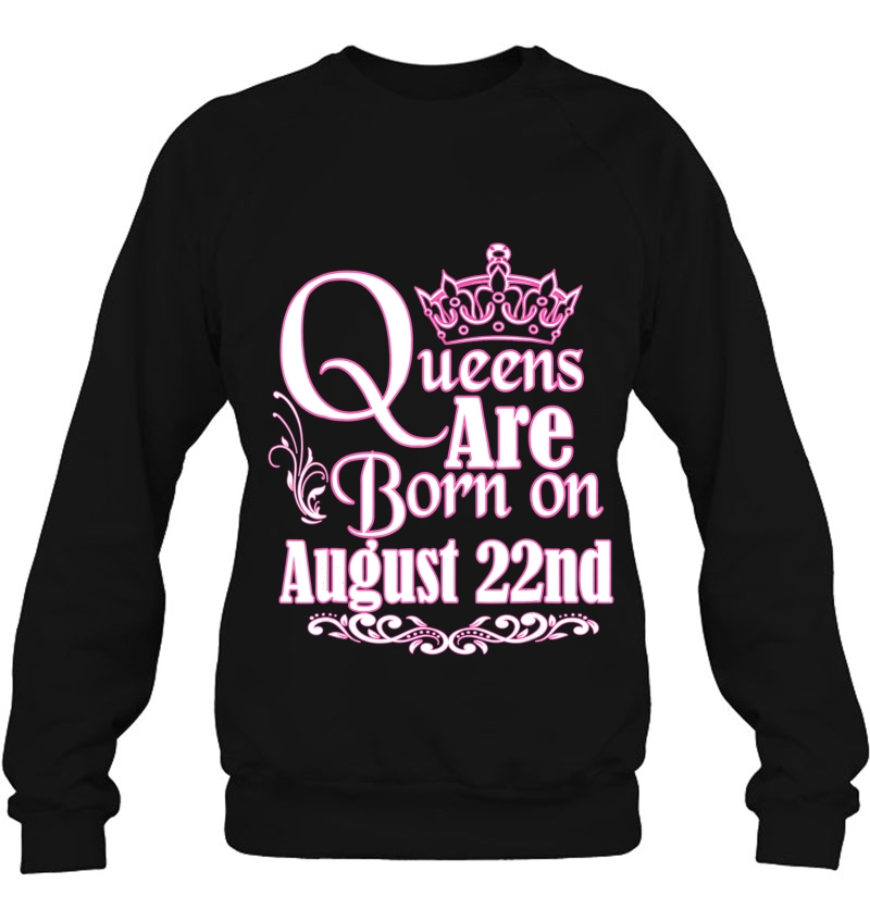 Queens Are Born On August 22Nd Funny Birthday Mugs