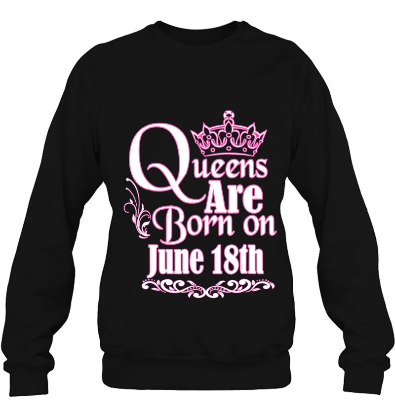 Queens Are Born On June 18Th Funny Birthday Mugs