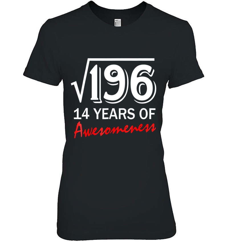 Square Root Of 196 14 Years Of Awesomeness 14Th Birthday Hoodie