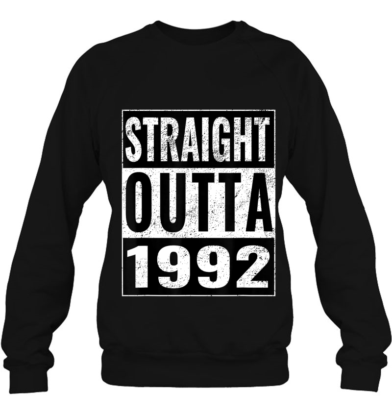 Straight Outta 1992 - Straight Out 1992 28Th Birthday Gift Sweatshirt