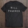 Super Rad Powered By Willpowered Shirt Tee