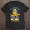 Teach Like A Pineapple Stand Tall Wear A Crown Pun Humor Tee Tee