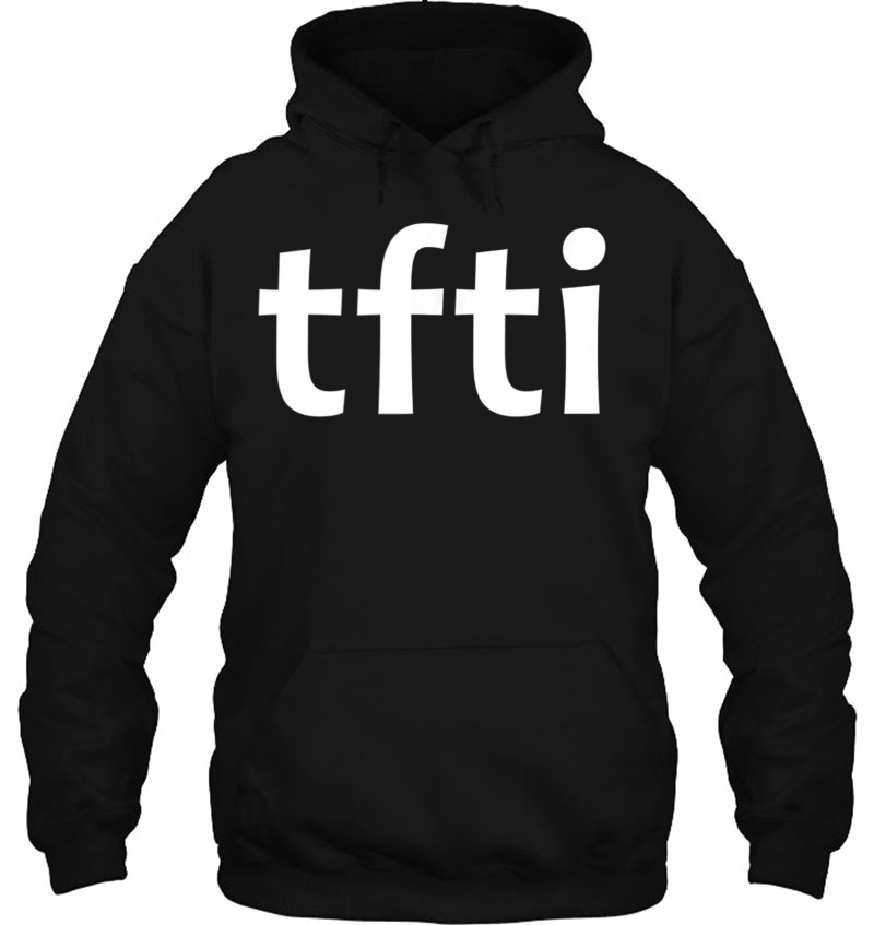 Tfti Thanks For The Invite Funny Sarcasm Novelty Gift Tank Top Hoodie