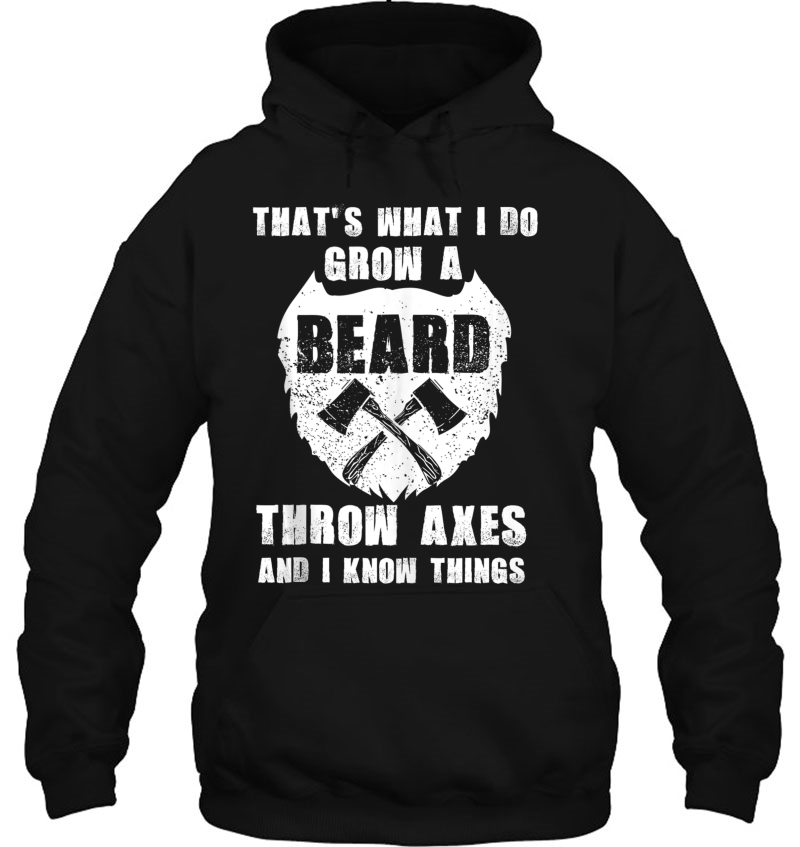 That's What I Do Grow A Beard Throw Axes Axe Throwing Tank Top Mugs