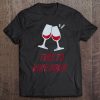 Time To Wine Down Funny Alcohol Slogan Tee