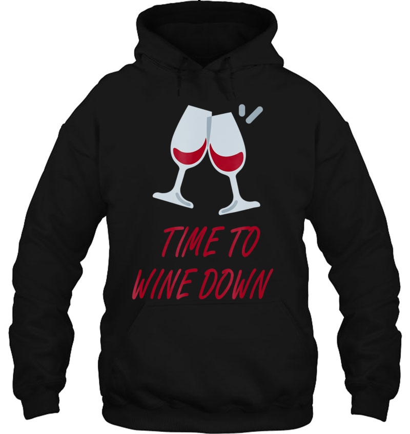 Time To Wine Down Funny Alcohol Slogan Mugs