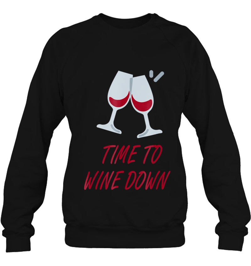 Time To Wine Down Funny Alcohol Slogan Mugs