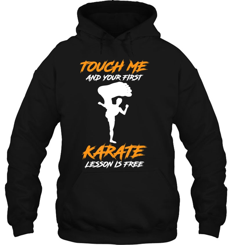 Touch Me And Your First Karate Lesson Is Free Gift Mugs