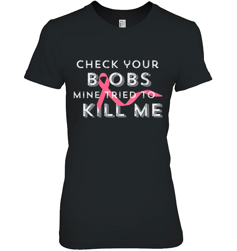 Womens Check Your Boobs Mine Tried To Kill Me Breast Cancer Aware V-Neck Hoodie