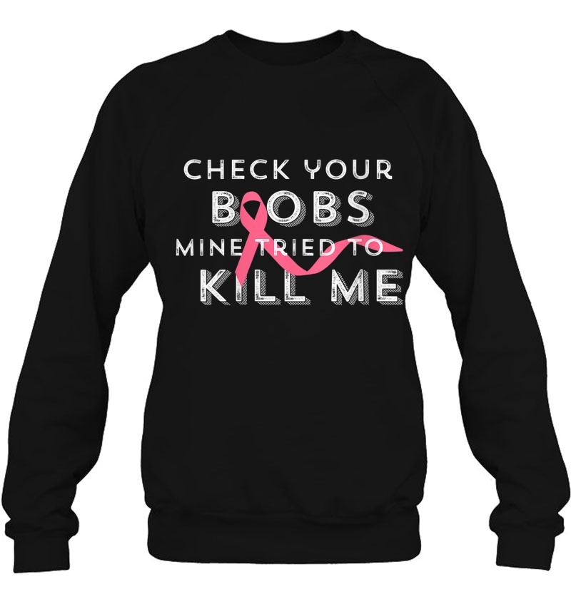 Womens Check Your Boobs Mine Tried To Kill Me Breast Cancer Aware V-Neck Mugs