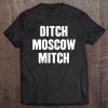 Womens Ditch Moscow Mitch Say Nyet Mcconnell Traitor Moscowmitch V-Neck Tee