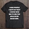 Womens I Hug People I Hate Sarcastic Funny Humor Novelty V-Neck Tee