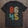 8645 Anti Trump Retro Vintage Gift Tee