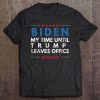 Biden My Time Anti-Trump Joe Biden 2020 President Election Premium Tee