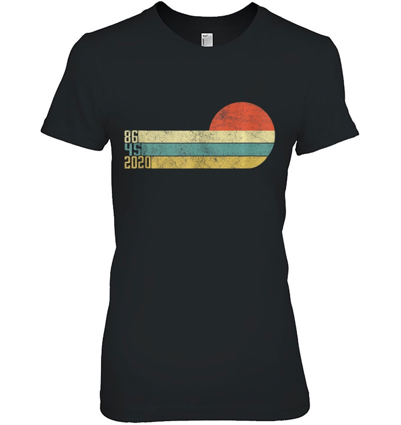 Classic Vintage Style 86 45 2020 Anti Trump Tank Top Ladies Tee
