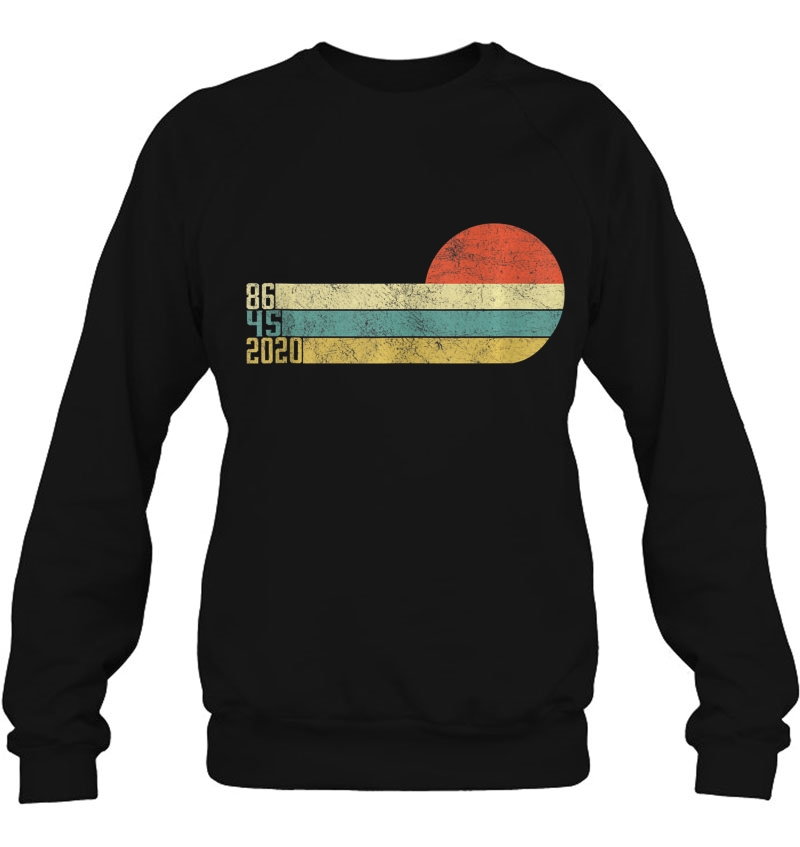 Classic Vintage Style 86 45 2020 Anti Trump Tank Top Sweatshirt