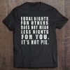 Equality And Kindness, Anti-Trump Political Tee