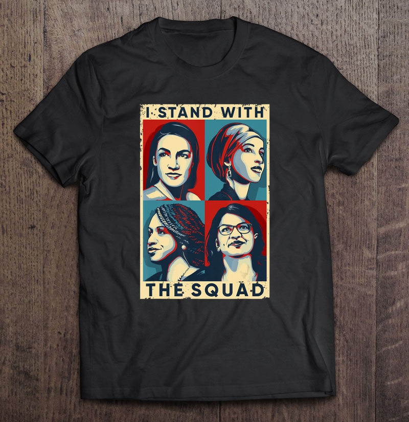 Feminist I Stand With The Squad Aoc Anti Trump Protest Shirt