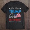 Funny Trump Girl Gift Women Supporter Donald Trump Tee