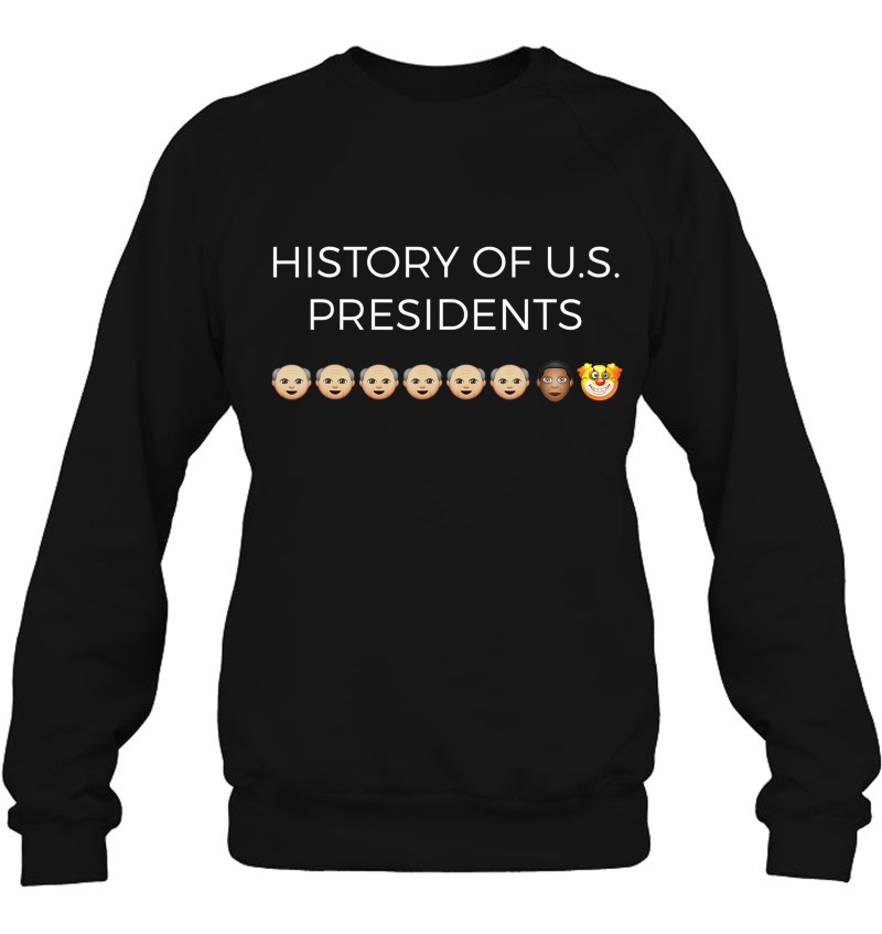 History Of U.S. Presidents Resist Sweatshirt