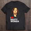 I Love Kamala Harris Nasty Woman Tee Shirt For Men Women Tee