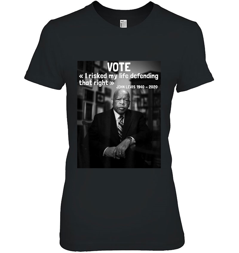 John Lewis Vote,I Risked My Life Defending That Right Hoodie