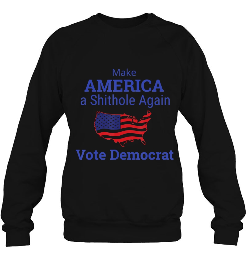 Make America A Shithole Vote Democrat Anti Democra Mugs