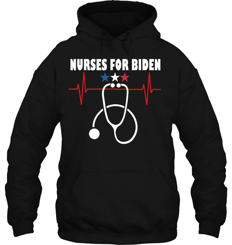 Nurses For Biden Vote For Democrat Joe Biden President 2020 Hoodie