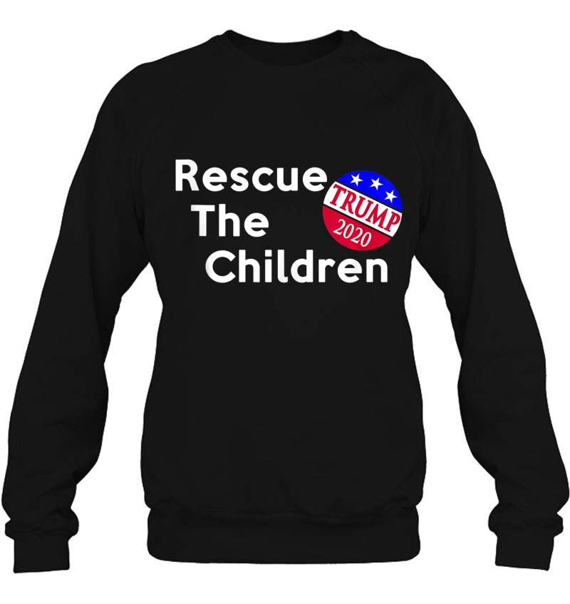 Rescue The Children Trump 2020 Presidential Election Tank Top Sweatshirt