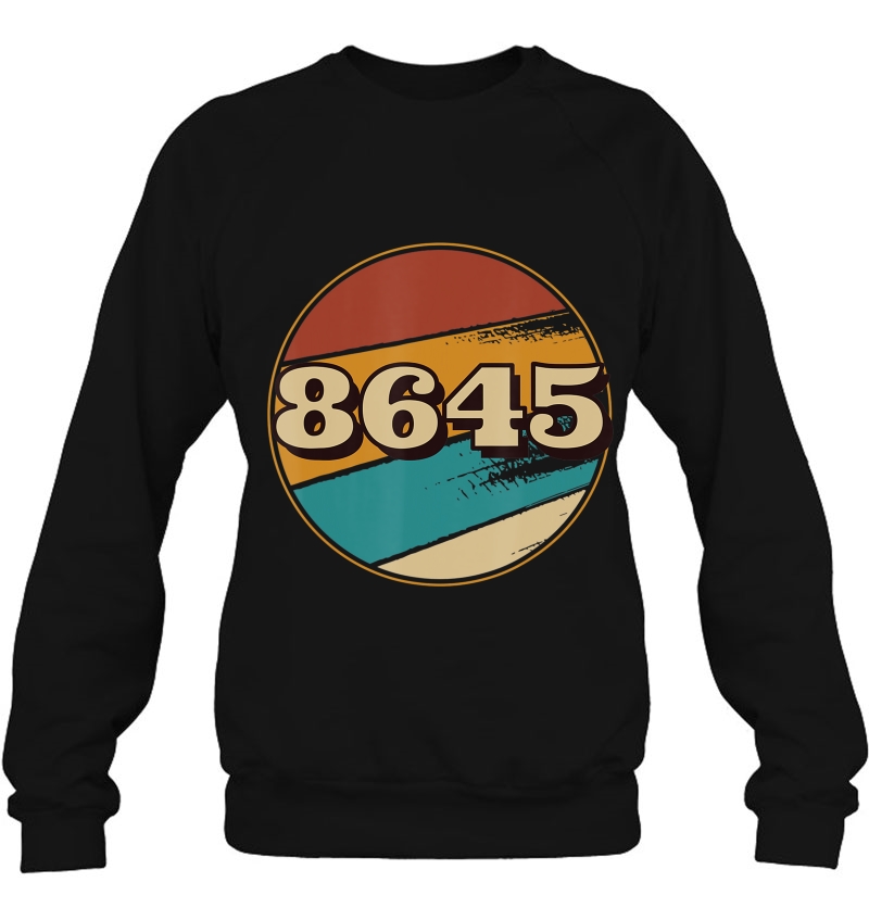 Vintage 8645 Anti Trump Election For Men And Women Sweatshirt