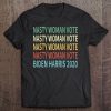 Womens Nasty Woman Vibrant Colour Biden Harris 2020 Gift Tee