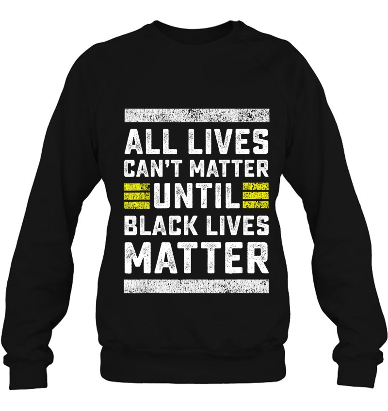 HOT TREND Lives Can't Matter Until Black Lives Matter Mugs