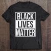 Black Lives Matter Blm Tshirt Tee