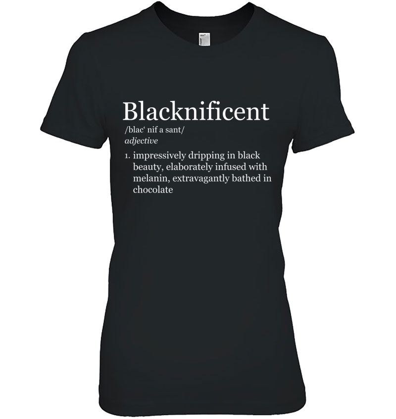 Blacknificent Magnificent Black Pride Melanin Gift 2020 Ladies Tee
