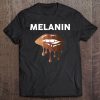 Melanin Shirt For Women Pride Black History Afro Girl Gift Tee