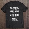 We March, Y'all Mad For Civil Rights Tee