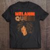 Womens Melanin Queen Proud Black Pride Afro History Woman Blm Gift Tee