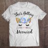 Beautiful She's Getting Meowied Shirt, Bachelorette Party Tee