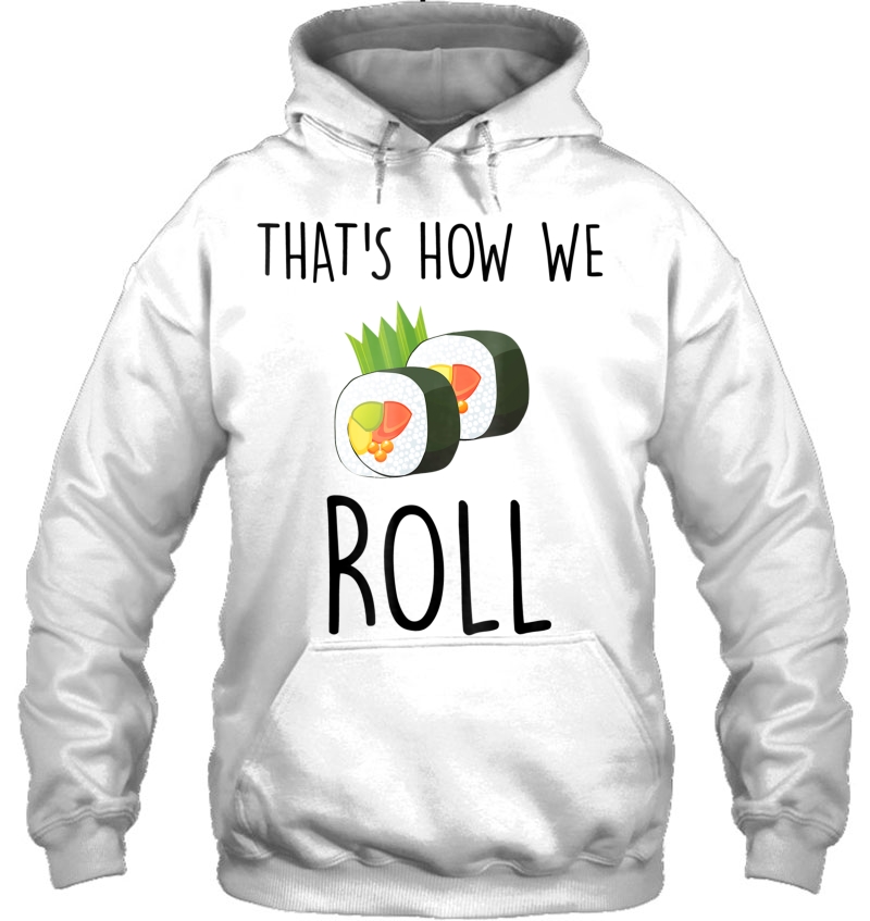 That's How We Roll Sushi Foodie Tee Mugs