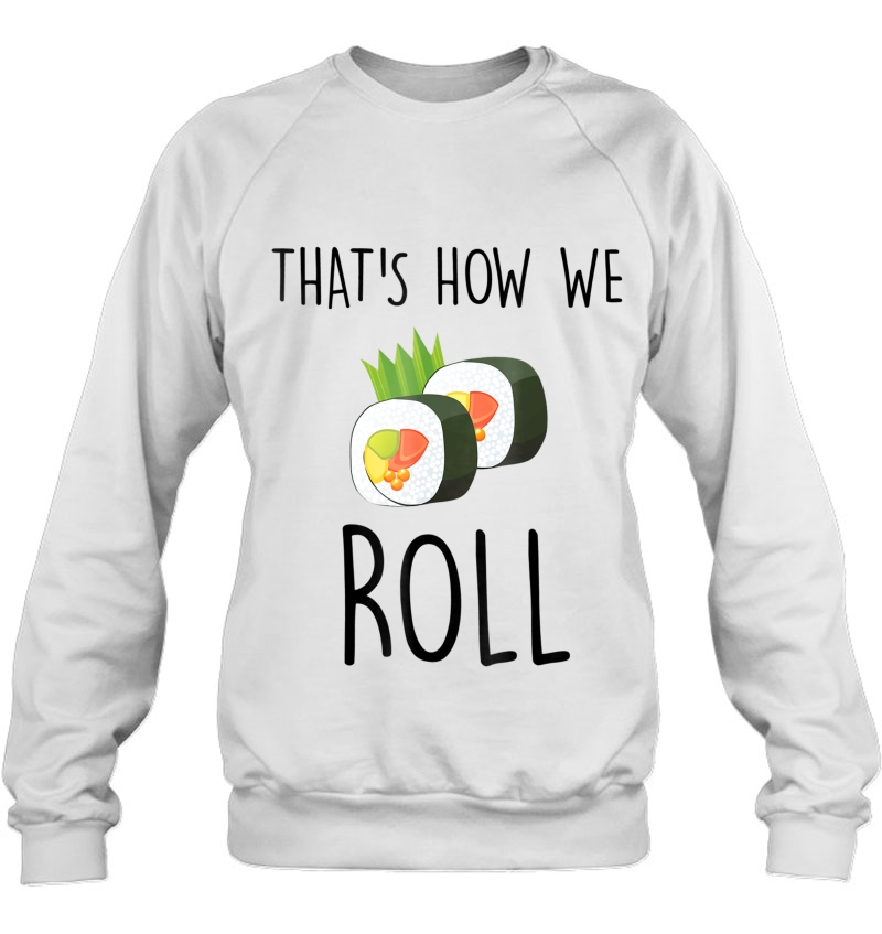 That's How We Roll Sushi Foodie Tee Mugs