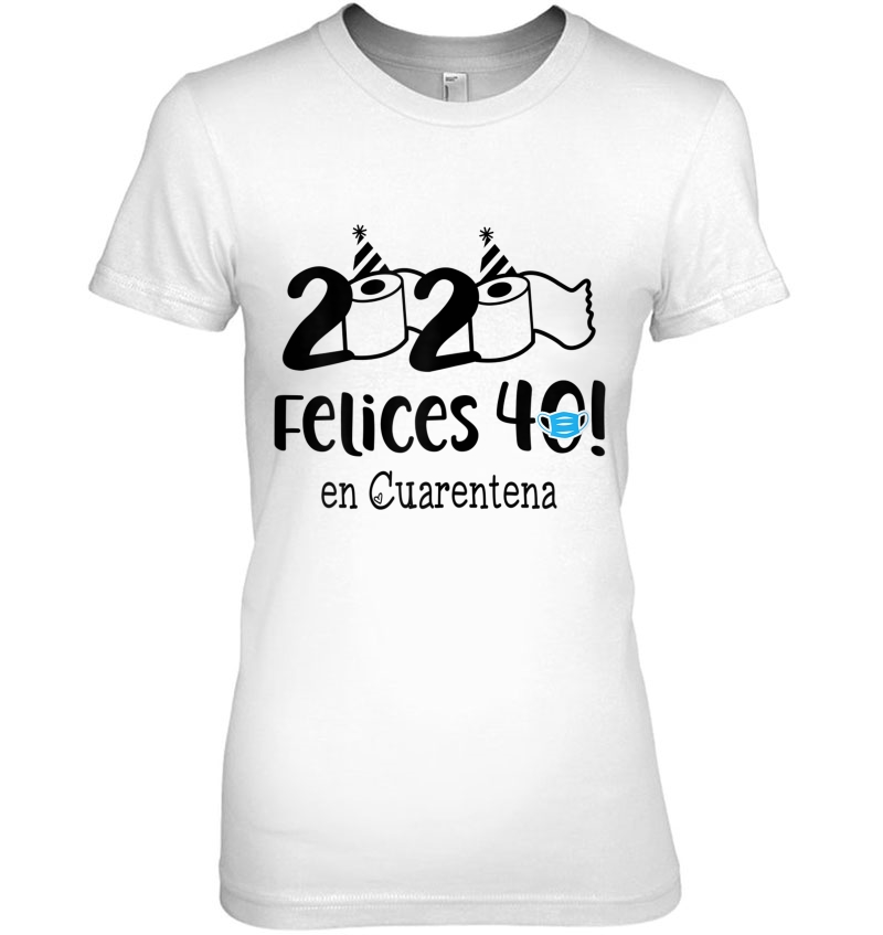 Womens Cumpleanos 40, Felices 40 En Cuarentena, Spanish Hoodie